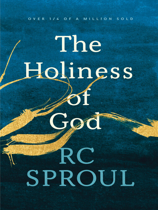 Title details for The Holiness of God by R. C. Sproul - Available